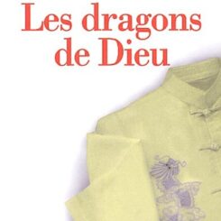 LES DRAGONS DE DIEU