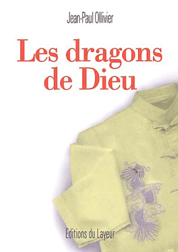 LES DRAGONS DE DIEU