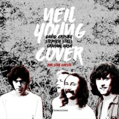 NEIL YOUNG, DAVID CROSBY, STEPHEN STILLS, GRAHAM NASH COVER