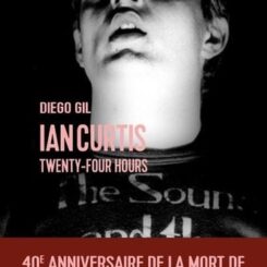 IAN CURTIS - TWENTY FOUR HOURS