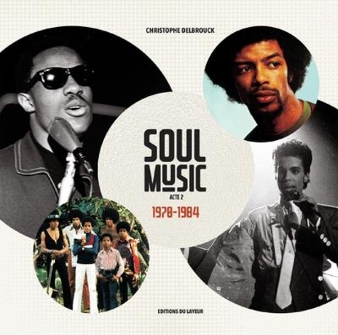 SOUL MUSIC ACTE 2 1970-1984