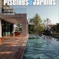 PISCINES ET JARDINS - REINVENTER LES ESPACES EXTERIEURS