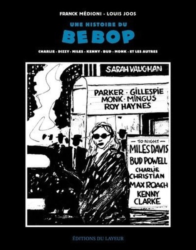 UNE HISTOIRE DU BE BOP