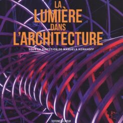 LA LUMIERE DANS L'ARCHITECTURE