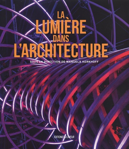 LA LUMIERE DANS L'ARCHITECTURE