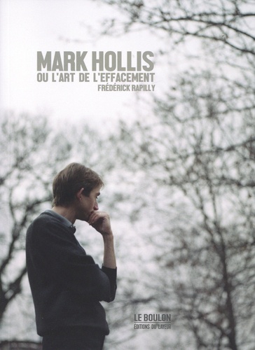 MARK HOLLIS OU L'ART DE L'EFFACEMENT