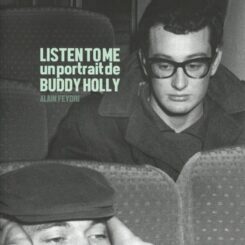 LISTEN TO ME - UN PORTRAIT DE BUDDY HOLLY