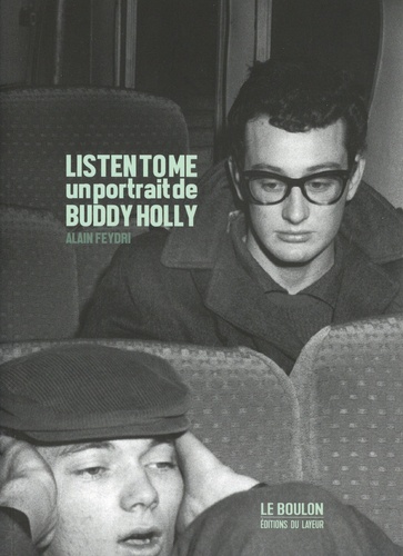 LISTEN TO ME - UN PORTRAIT DE BUDDY HOLLY