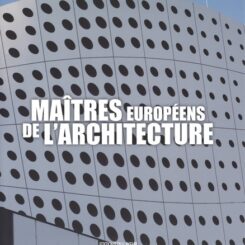 MAITRES EUROPEENS DE L'ARCHITECTURE