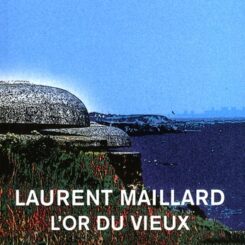 L'OR DU VIEUX