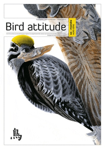 BIRD ATTITUDE - LE COMPORTEMENT DES OISEAUX EN 7 NOUVELLES
