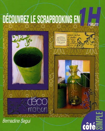 DECOUVREZ LE SCRAPBOOKING EN 1 HEURE