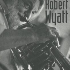 ROBERT WYATT