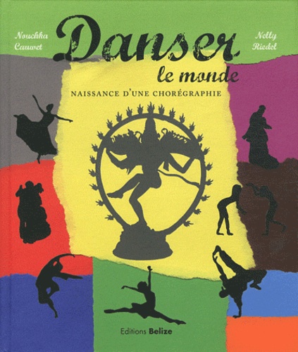 DANSER LE MONDE, LA NAISSANCE D'UNE CHOREGRAPHIE