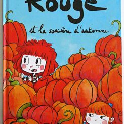 ROUGE ET LA SORCIERE D’AUTOMNE