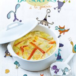 SECRETS DE SOUPES - A LA GRIMACE