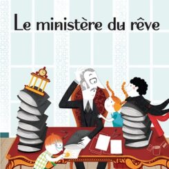 LE MINISTERE DU REVE
