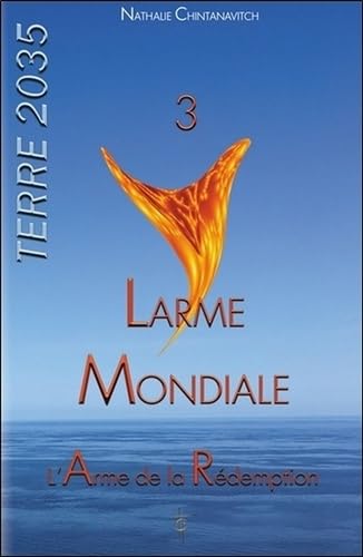 LARME MONDIALE - L'ARME DE LA REDEMPTION - TERRE 2035