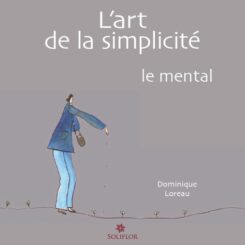 L´ART DE LA SIMPLICITE - LE MENTAL