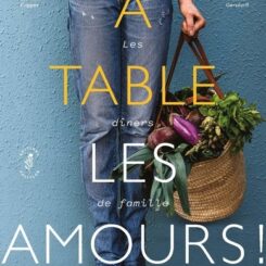 A TABLE LES AMOURS !