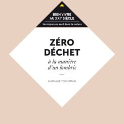 ZERO DECHET A LA MANIERE D'UN LOMBRIC