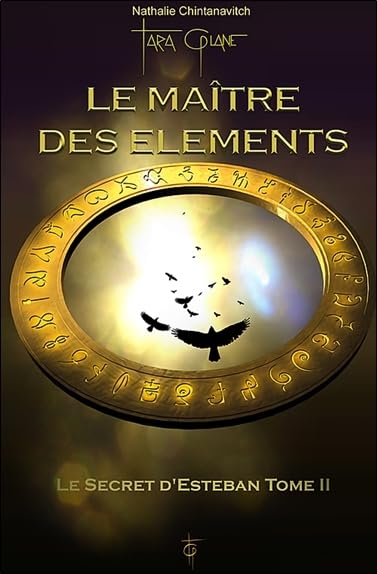 LE MAITRE DES ELEMENTS - SECRET D'ESTEBAN