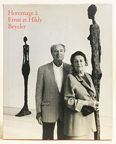 HOMMAGE A ERNST ET HILDY BEYELER