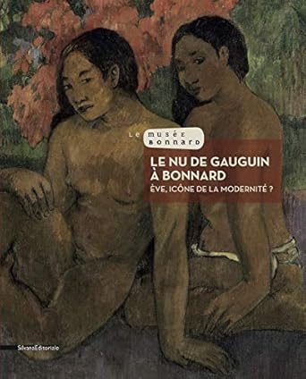 LE NU DE GAUGUIN A BONNARD