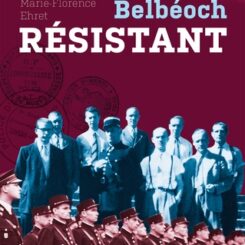 ROGER BELBEOCH - FLIC ET RESISTANT