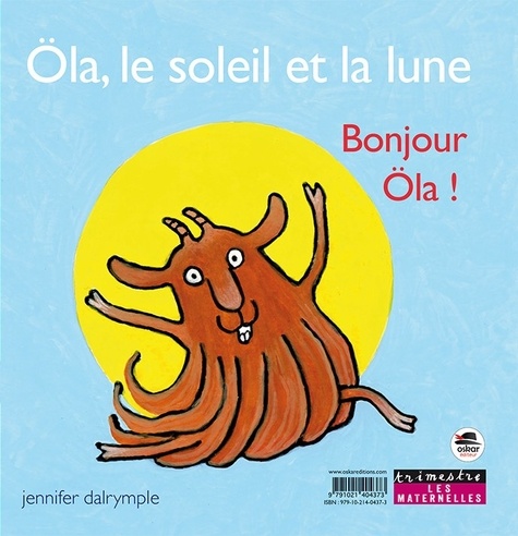 OLA, LE SOLEIL ET LA LUNE