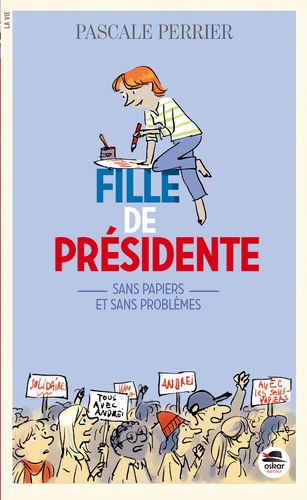 FILLE DE PRESIDENTE - T2 - SANS PAPIERS ET SANS PROBLEMES