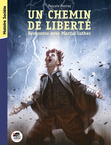 UN CHEMIN DE LIBERTE - RENCONTRE AVEC MARTIN LUTHER