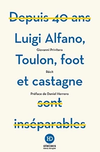 LUIGI ALFANO, TOULON, FOOT ET CASTAGNE