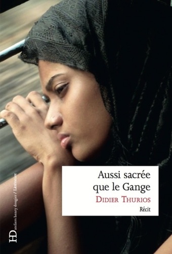 AUSSI SACREE QUE LE GANGE