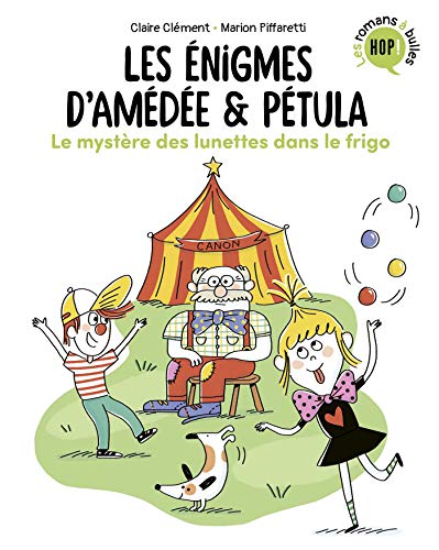 LES ENIGMES D'AMEDEE ET PETULA - T2 - LE MYSTERE DES LUNETTES DANS LE FRIGO
