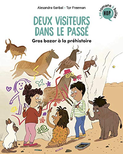 DEUX VISITEURS DANS LE PASSE - T2 - GROS BAZAR A LA PREHISTOIRE