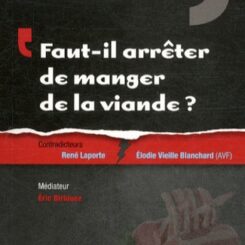 FAUT IL ARRETER DE MANGER DE LA VIANDE ?