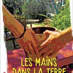 LES MAINS DANS LA TERRE