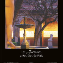 LES FONTAINES SECRETES DE PARIS
