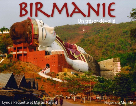BIRMANIE - UN TRESOR DEVOILE