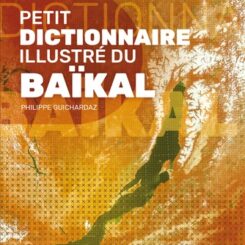 PETIT DICTIONNAIRE ILLUSTRE DU BAIKAL