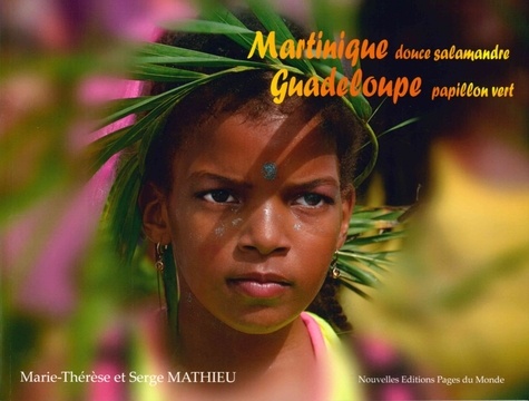 MARTINIQUE, DOUCE SALAMANDRE - GUADELOUPE, PAPILLON VERT