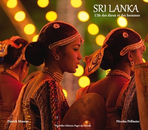 SRI LANKA - L'ILE DES DIEUX ET DES HOMMES