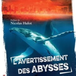 L'AVERTISSEMENT DES ABYSSES