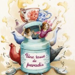 UNE TASSE DE PARADIS