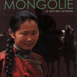 MONGOLIE, LE VENT DES CENTAURES