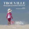 TROUVILLE PHOTOGRAPHIE PAR PATRICK BRAOUDE