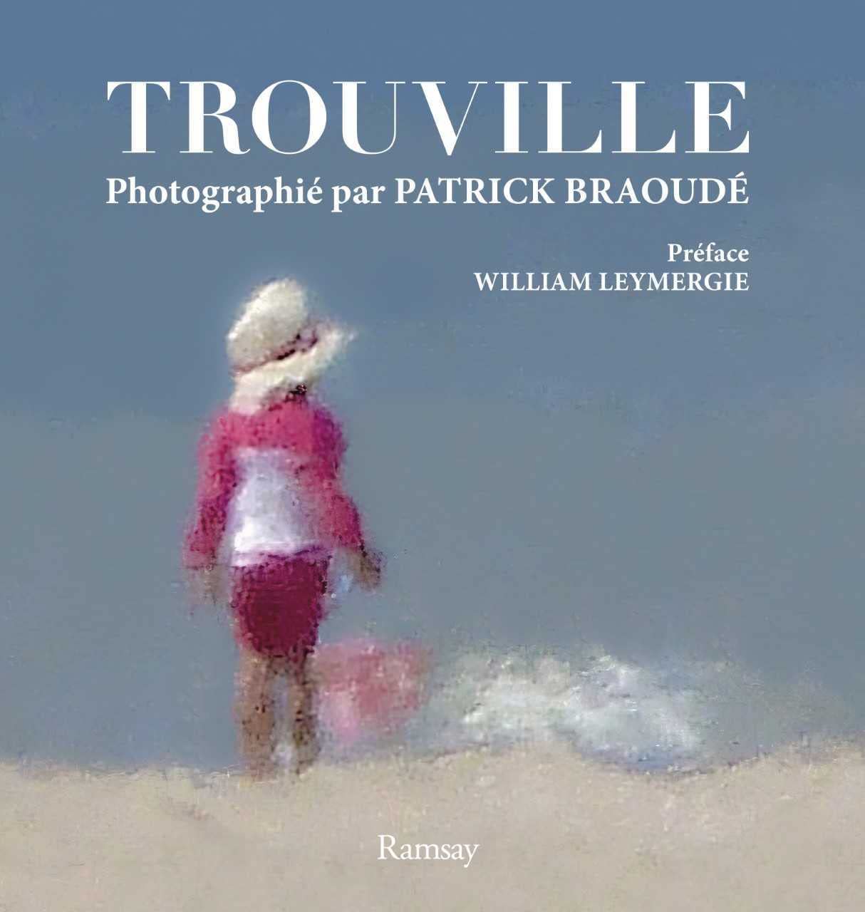 TROUVILLE PHOTOGRAPHIE PAR PATRICK BRAOUDE