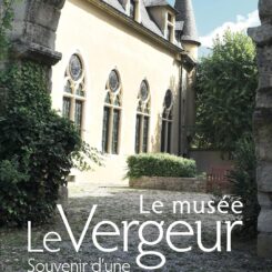 LE MUSEE LE VERGEUR - SOUVENIR D'UNE VISITE A REIMS