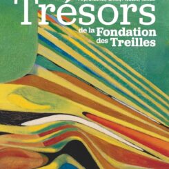 TRESORS DE LA FONDATION TREILLES
